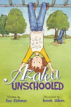 Hardcover Azalea, Unschooled Book