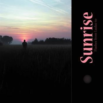Paperback Sunrise: Flashes from Ludas-To Book