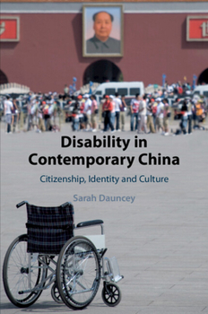 Paperback Disability in Contemporary China: Citizenship, Identity and Culture Book