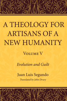 Paperback A Theology for Artisans of a New Humanity, Volume 5 Book