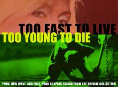 Hardcover Too Fast to Live, Too Young to Die Book