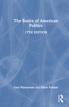 Hardcover The Basics of American Politics Book