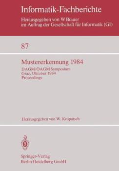 Mustererkennung 1984: Dagm/Oagm Symposium Graz, 2.-4. Oktober 1984 Proceedings