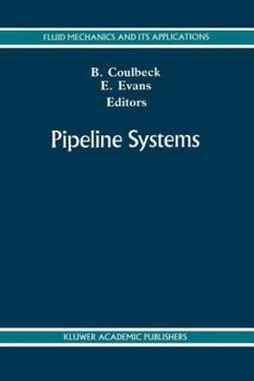 Pipeline Systems (Fluid Mechanics and Its Applications)