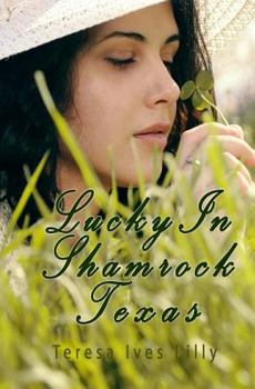 Lucky in Shamrock Texas - Book #2 of the Route 66