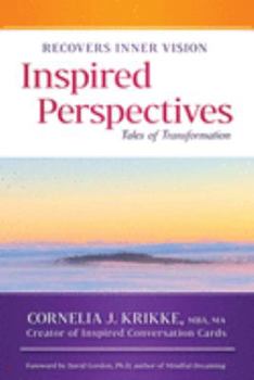 Paperback Inspired Perspectives: Tales of Transformation Book