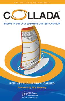 Paperback Collada: Sailing the Gulf of 3D Digital Content Creation Book