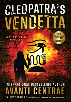 Cleopatra's Vendetta: A Stryker Thriller - Book #1 of the Stryker