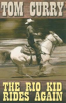 Paperback The Rio Kid Rides Again [Large Print] Book