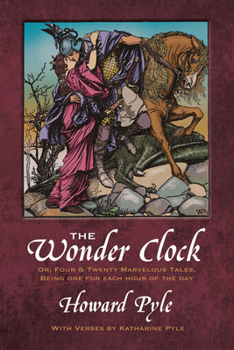 Paperback The Wonder Clock Or, Four and Twenty Marvelous Tales Book