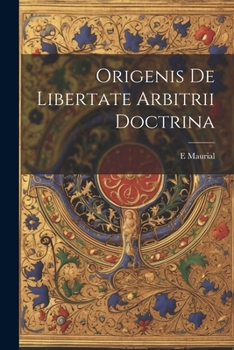 Paperback Origenis De Libertate Arbitrii Doctrina [Latin] Book