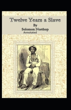 Paperback Twelve Years a Slave Illustrated Book