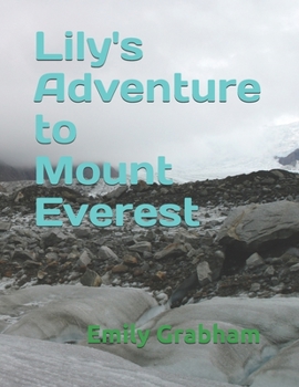 Paperback Lily's Adventure to Mount Everest Book