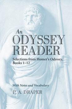 Hardcover An Odyssey Reader: Selections from Homer's Odyssey, Books 1-12 Book
