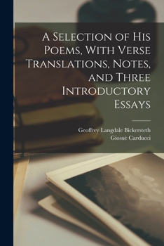 Paperback A Selection of his Poems, With Verse Translations, Notes, and Three Introductory Essays Book