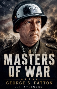 Paperback Masters of War: George S. Patton Book
