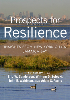 Paperback Prospects for Resilience: Insights from New York City's Jamaica Bay Book