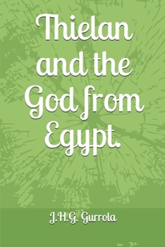 Paperback Thielan and the God From Egypt. Book