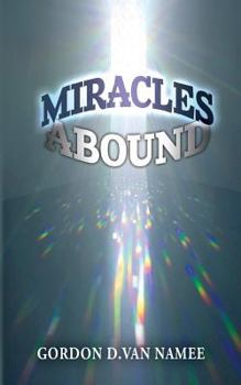 Paperback Miracles Abound: Are You Walking in the Path of Miracles? Book