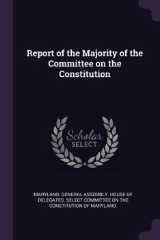 Paperback Report of the Majority of the Committee on the Constitution Book