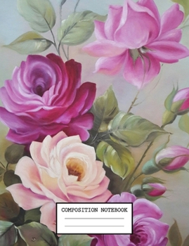Paperback Composition Notebook: Cute Floral Flower College Ruled Journal with lined Paper for Taking Notes, Writing Workbook for Students, Teachers Book