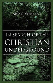 Paperback In Search of the Christian Underground Book