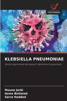 Klebsiella Pneumoniae (Polish Edition)