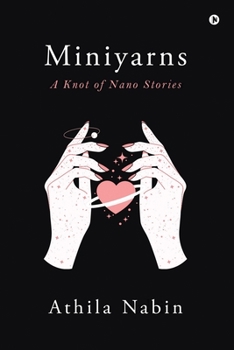 Paperback Miniyarns: A Knot of Nano Stories Book
