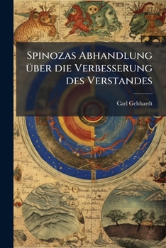 Paperback Spinozas Abhandlung Ã1/4ber die Verbesserung des Verstandes [German] Book