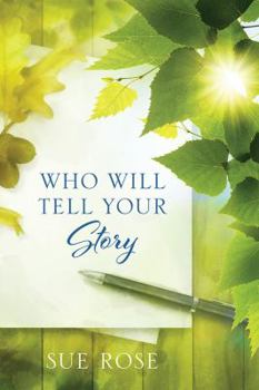 Paperback Who Will Tell Your Story Book