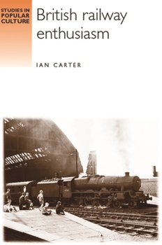 Paperback British Railway Enthusiasm Book