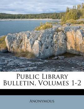 Paperback Public Library Bulletin, Volumes 1-2 Book