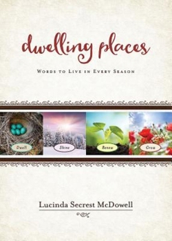 Paperback Dwelling Places: Words to Live in Every Season Book