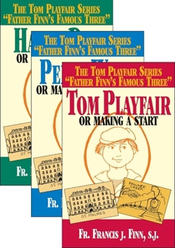 Fr. Finn's Famous 3 - Book  of the Tom Playfair