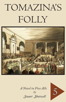 Tomazina's Folly: Volume 5