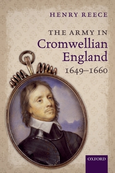 Paperback The Army in Cromwellian England, 1649-1660 Book