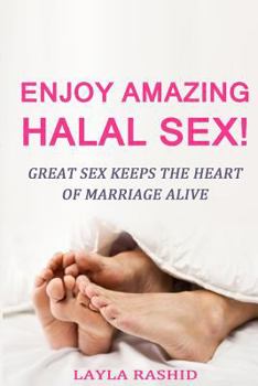 Paperback Enjoy Amazing Halal Sex!: Make Her Squirt! Book