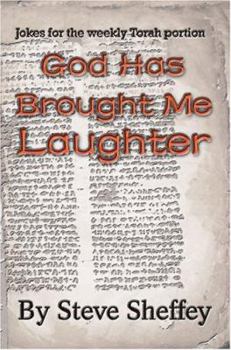 God Has Brought Me Laughter: Jokes for the Weekly Torah Portion