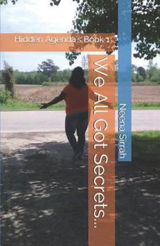 Paperback We All Got Secrets... Book