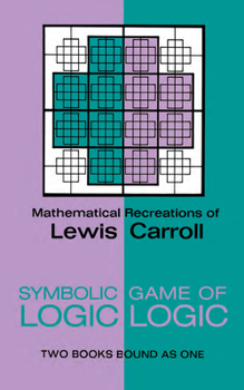 Paperback Symbolic Logic and the Game of Logic Book