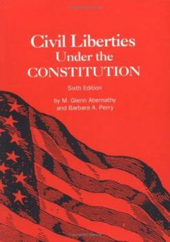 Paperback Civil Liberties Under the Constitution: Sixth Edition Book