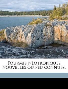 Paperback Fourmis Neotropiques Nouvelles Ou Peu Connues. Book