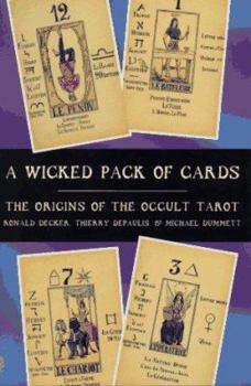 Hardcover A Wicked Pack of Cards: The Origins of the Occult Tarot Book