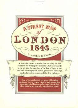 A Street Map of London 1843: A facsimile colour reproduction covering the full extent of the metropolis from the Chelsea orchards in the west to the marshes of the Isle of Dogs in the east.