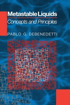 Hardcover Metastable Liquids: Concepts and Principles Book
