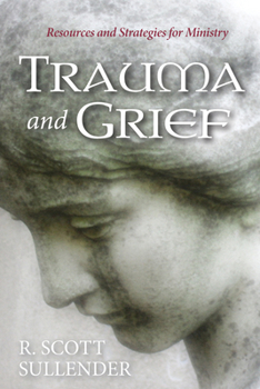 Paperback Trauma and Grief: Resources and Strategies for Ministry Book