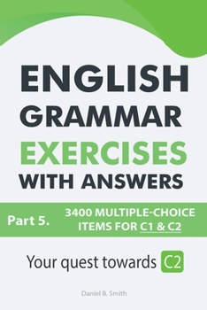 Paperback English Grammar Exercises With Answers Part 5: Your Quest Towards C2 Book