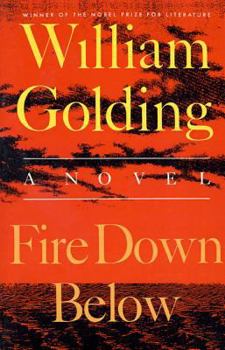 Fire Down Below - Book #3 of the To the Ends of the Earth