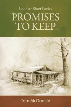 Paperback Promises to Keep: Southern Short Stories Book