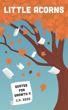 Paperback Little Acorns: Quotes for Growth II Book